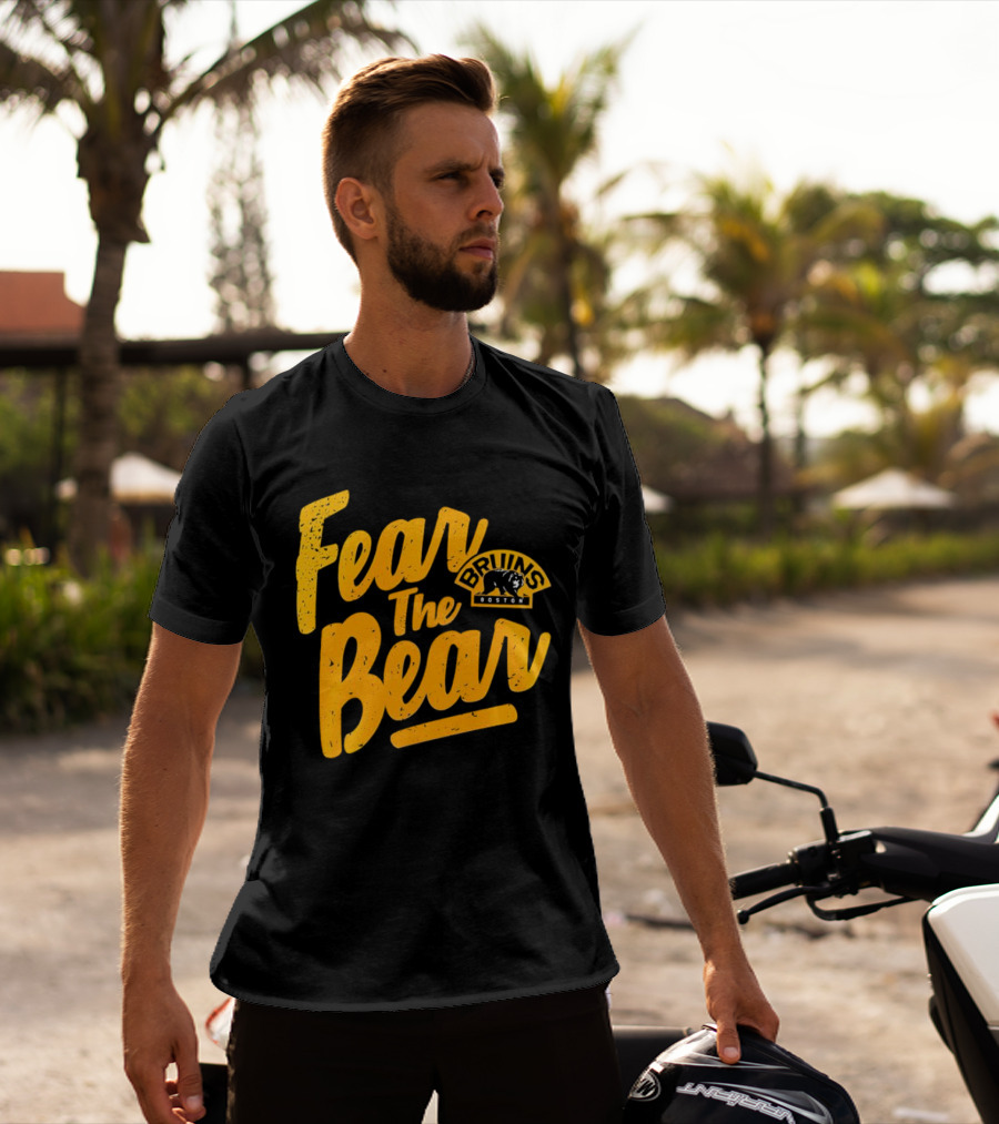 Boston Bruins Fear The Bear Bruins Boston T-Shirt