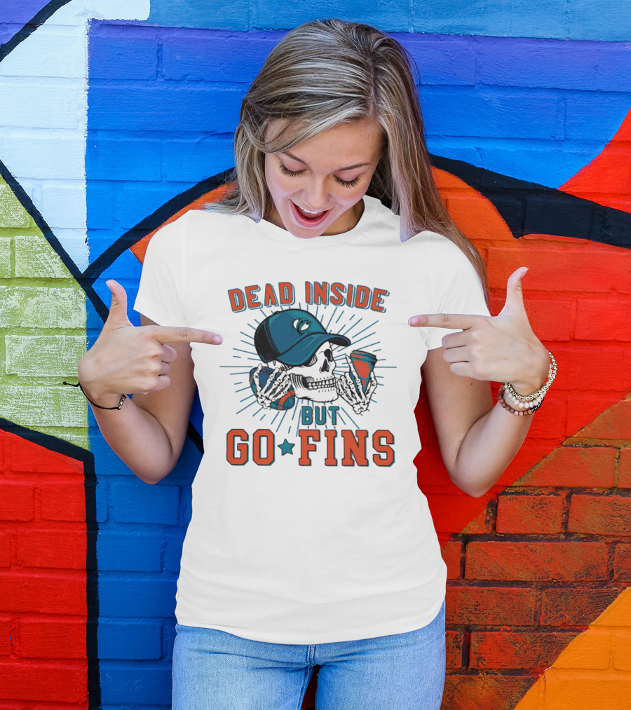 Dead Inside But Go Fins Miami Dolphins Skull Cap And Drink T-Shirt