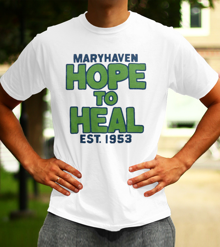 Maryhaven Hope To Heal Est. 1953 T-Shirt