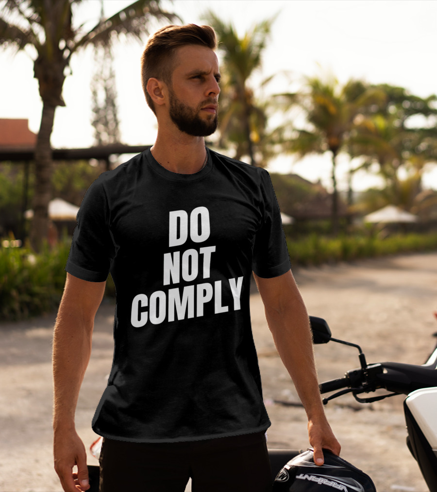 DO NOT COMPLY T-Shirt