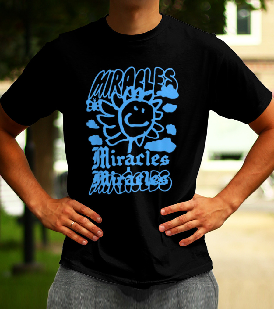 Miracles Flower Smile Clouds T-Shirt