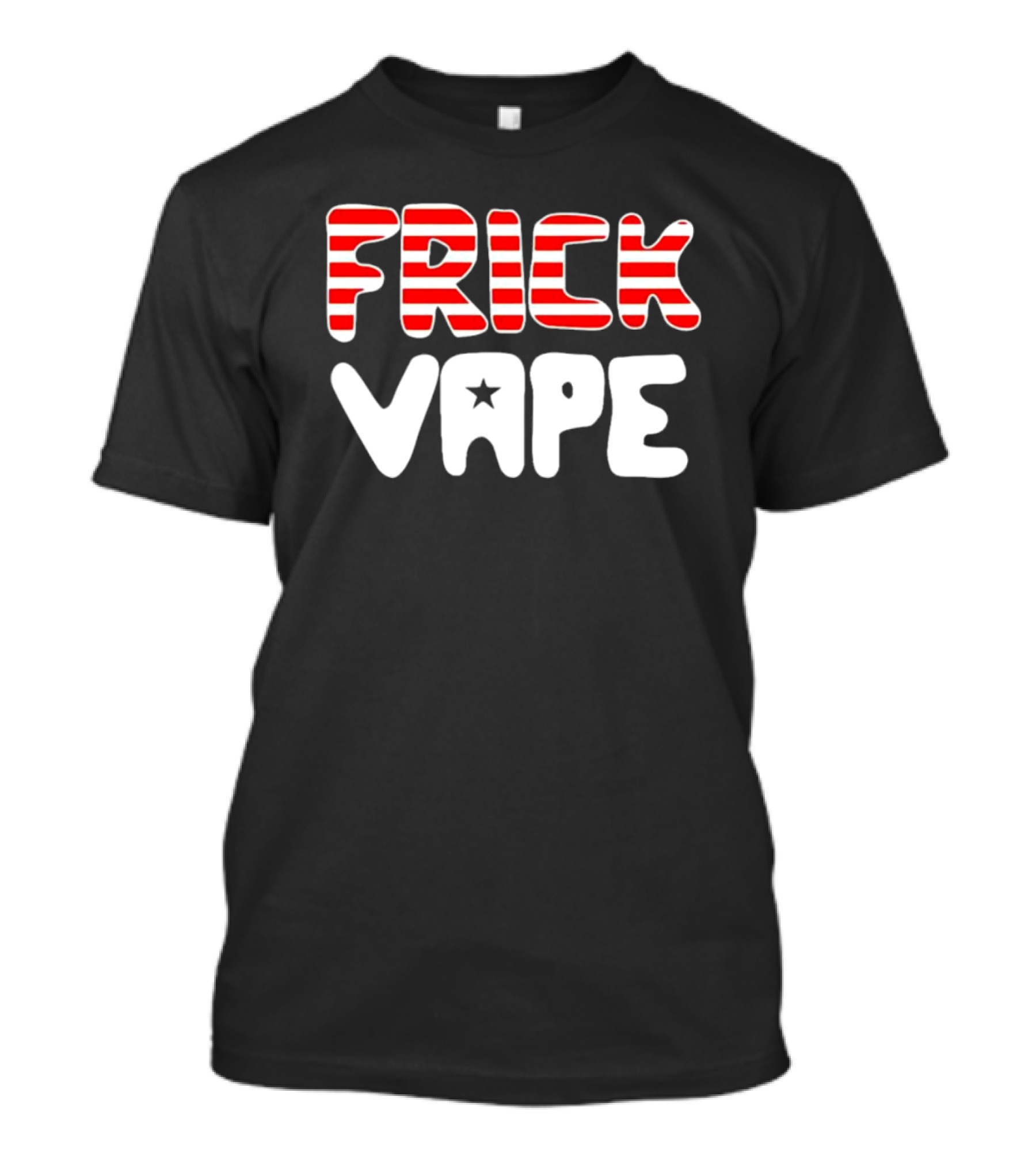 FRICK VAPE Patriotic Red White Stripes Star T-Shirt