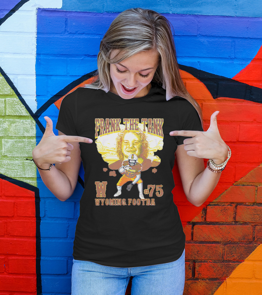 FRANK THE TANK W #75 WYOMING FOOTBA T-Shirt