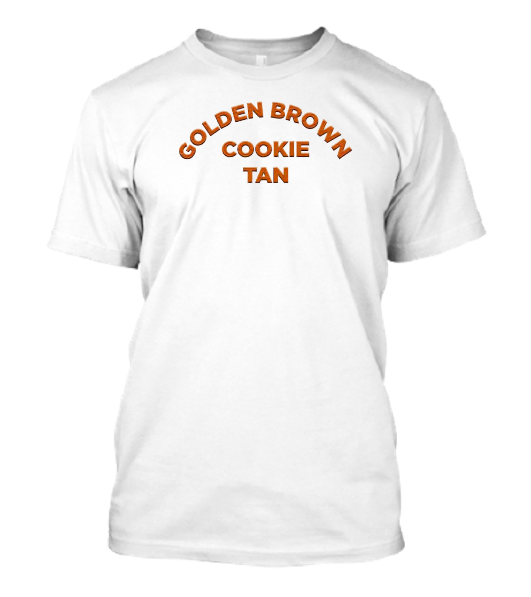 Golden Brown Cookie Tan T-Shirt