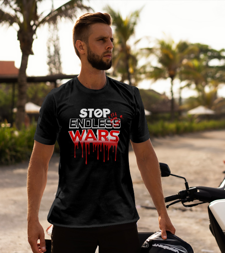 STOP ENDLESS WARS Dripping Blood Effect T-Shirt