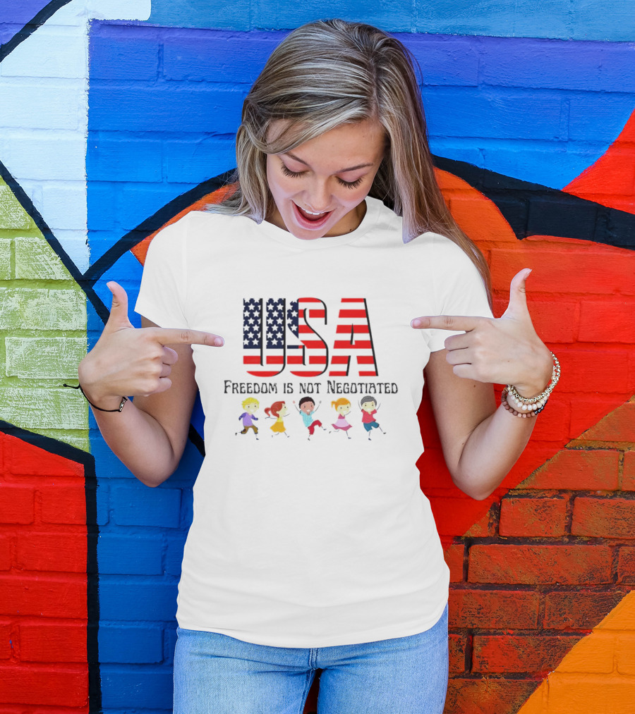 USA Freedom Is Not Negotiated American Flag Children T-Shirt