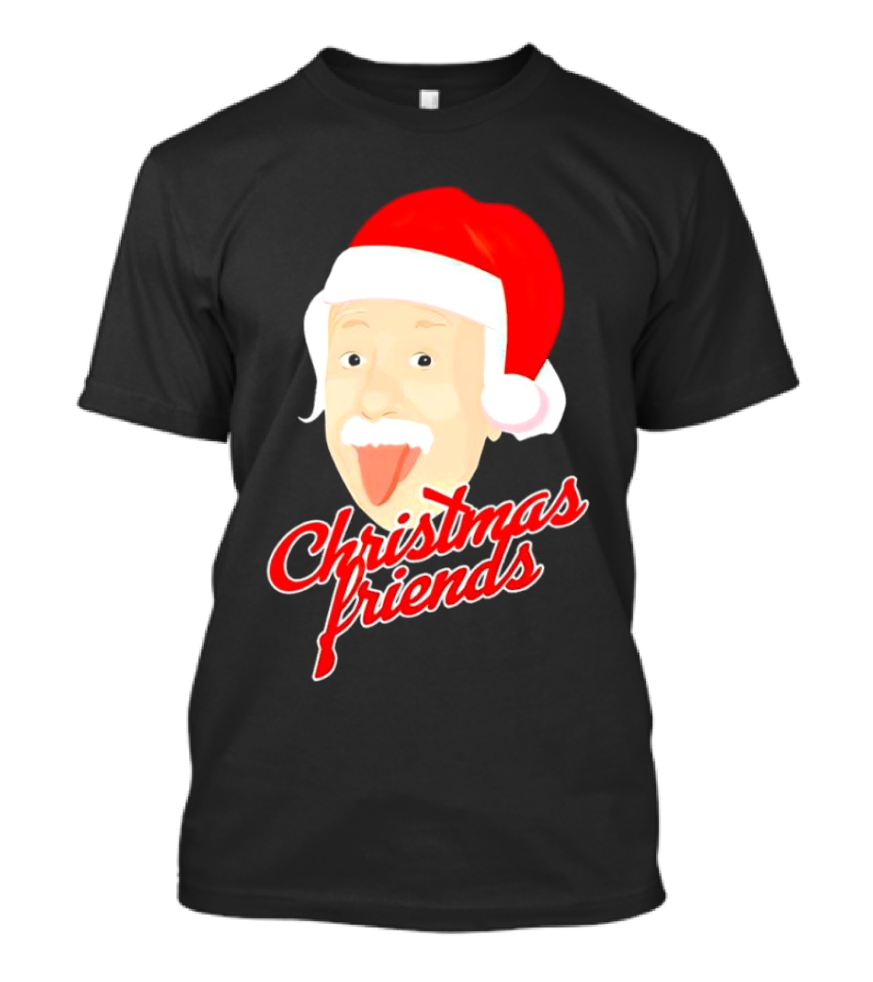 Albert Einstein Santa Hat Christmas Friends T-Shirt