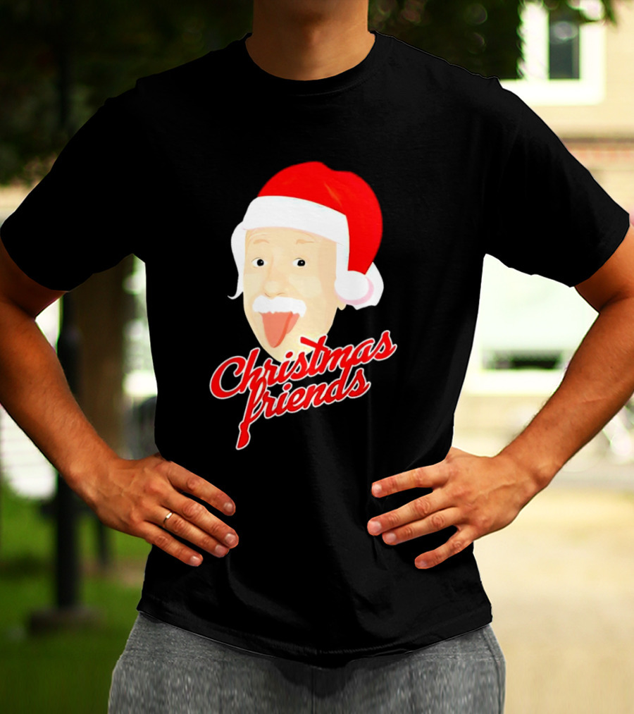Albert Einstein Santa Hat Christmas Friends T-Shirt