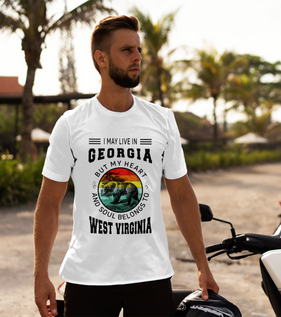 I May Live In Georgia But My Heart And Soul Belongs To West Virginia Black Bear T-Shirt