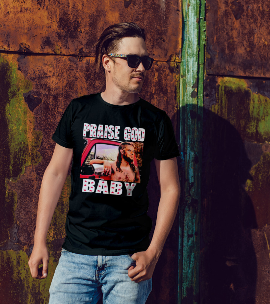 Praise God Baby Theo Von Red Truck Image T-Shirt