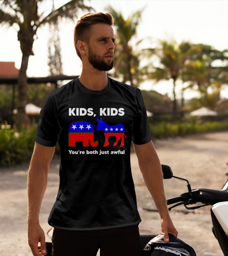 Kids Kids You're Both Just Awful Elephant Donkey Stars Political Humor T-Shirt