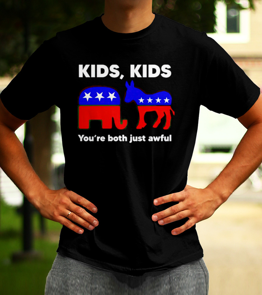 Kids Kids You're Both Just Awful Elephant Donkey Stars Political Humor T-Shirt