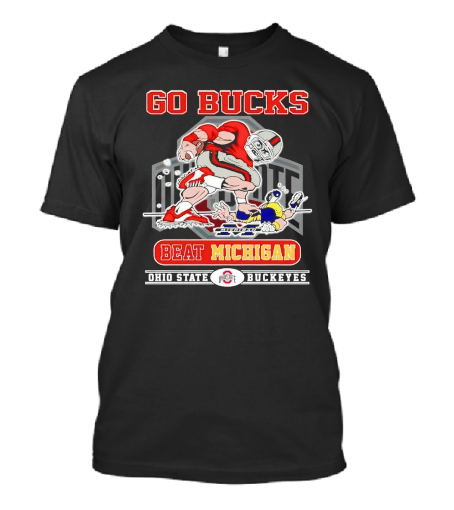 Go Bucks Beat Michigan Ohio State Buckeyes Football Rivalry T-Shirt