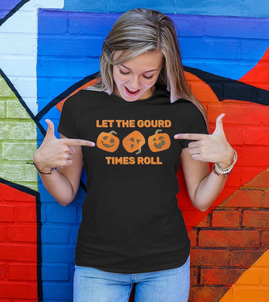 Let The Gourd Times Roll Pumpkin Halloween T-Shirt