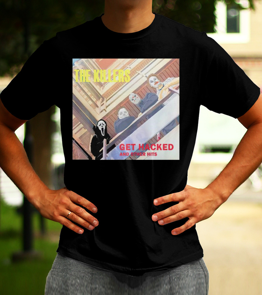 THE KILLERS GET HACKED AND OTHER HITS T-Shirt