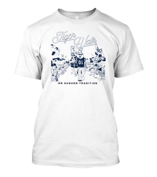 Tiger Walk An Auburn Tradition Auburn University Football Ritual T-Shirt