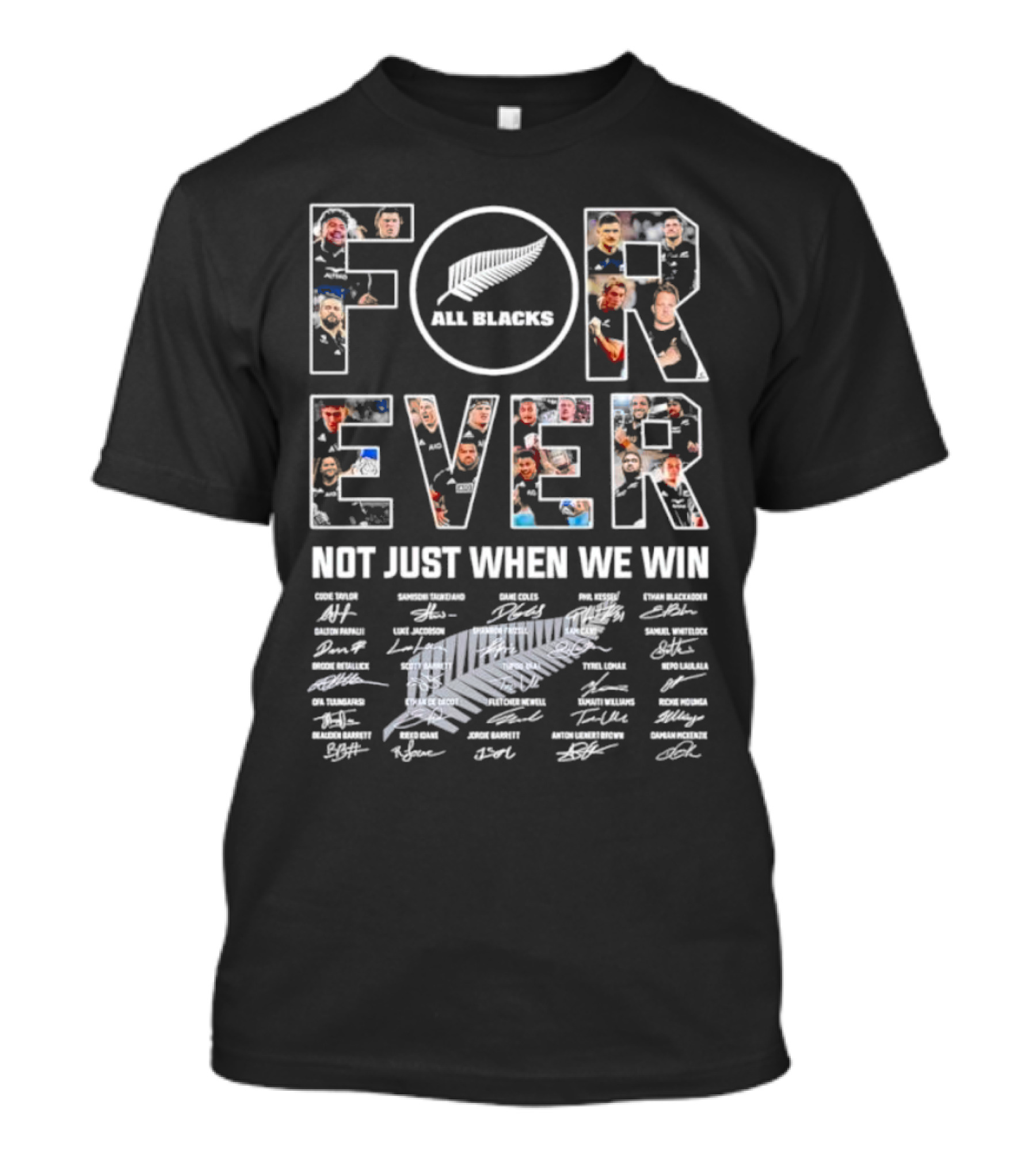All Blacks Forever Not Just When We Win Signatures Rugby Team Photos T-Shirt
