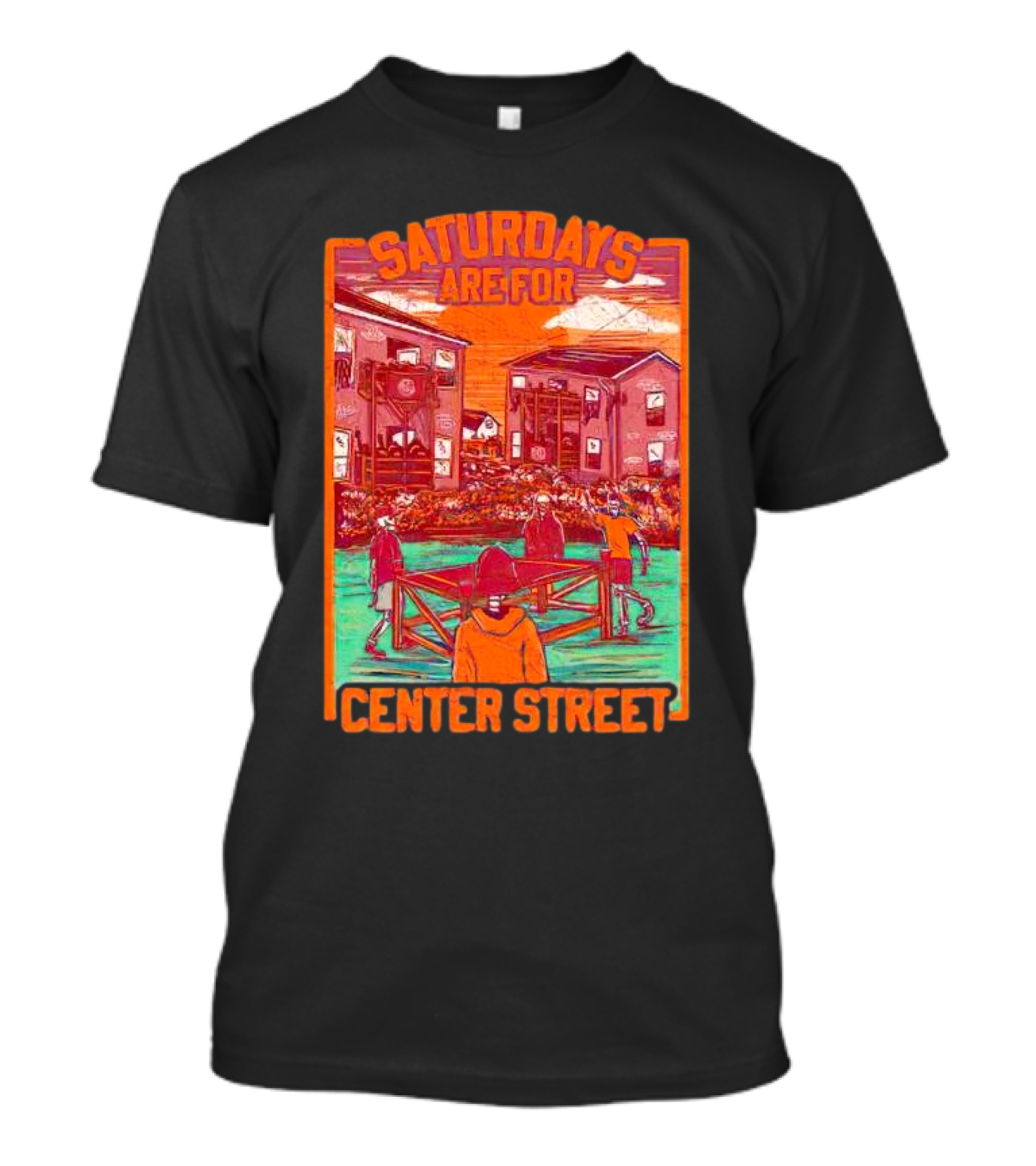 Saturdays Are For Center Street Gathering And Outdoor Fun T-Shirt