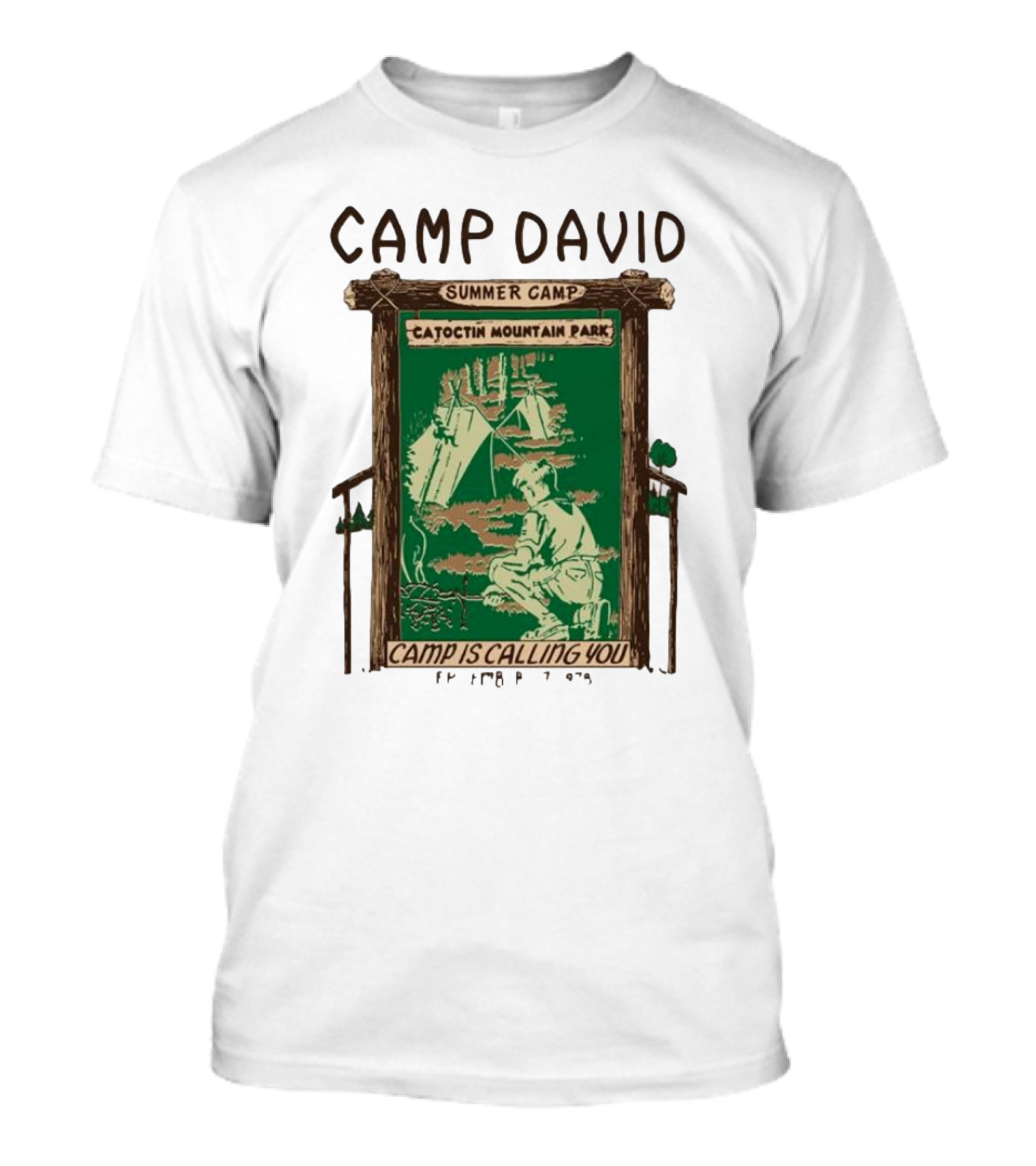 Camp David Summer Camp Catoctin Mountain Park Camp Is Calling You T-Shirt