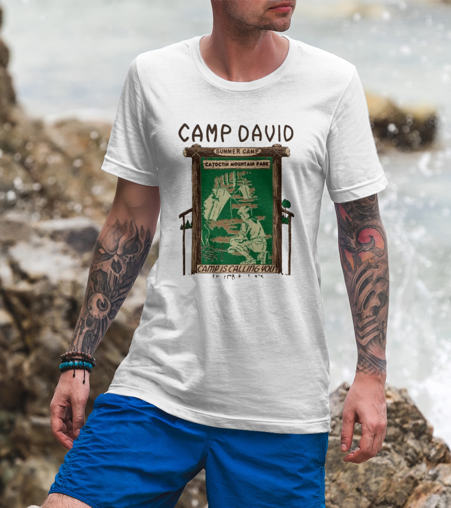 Camp David Summer Camp Catoctin Mountain Park Camp Is Calling You T-Shirt
