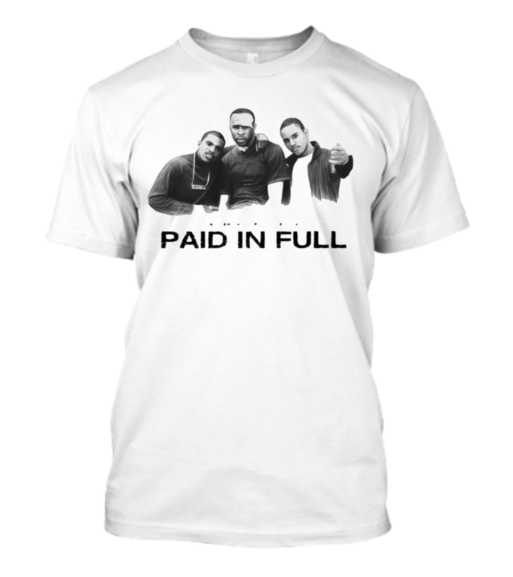 Paid In Full The American Dream Their Way T-Shirt