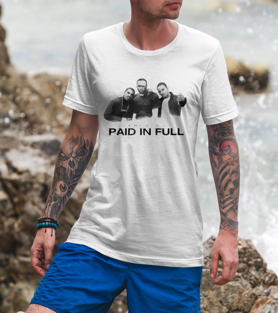 Paid In Full The American Dream Their Way T-Shirt