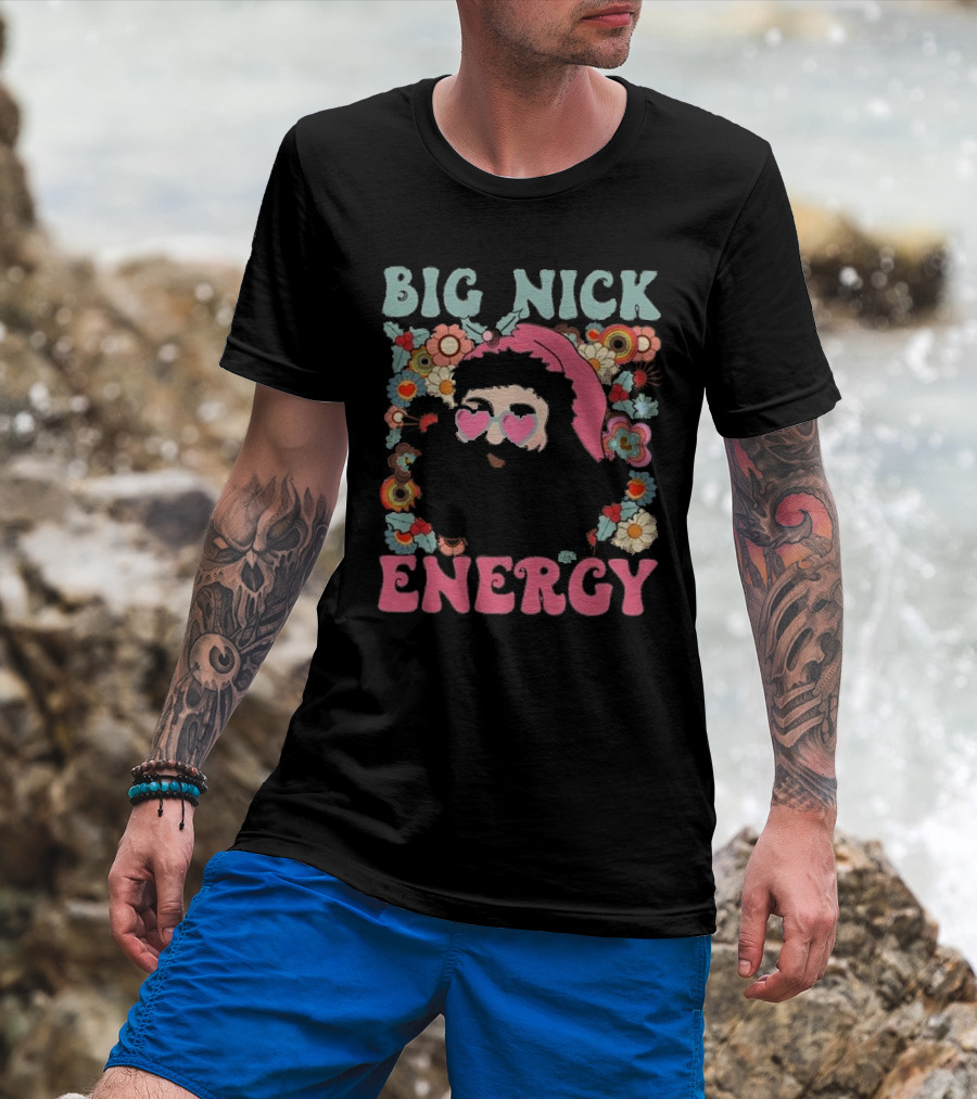 Big Nick Energy Merry Christmas Party Funny Santa With Flowers And Heart Sunglasses T-Shirt