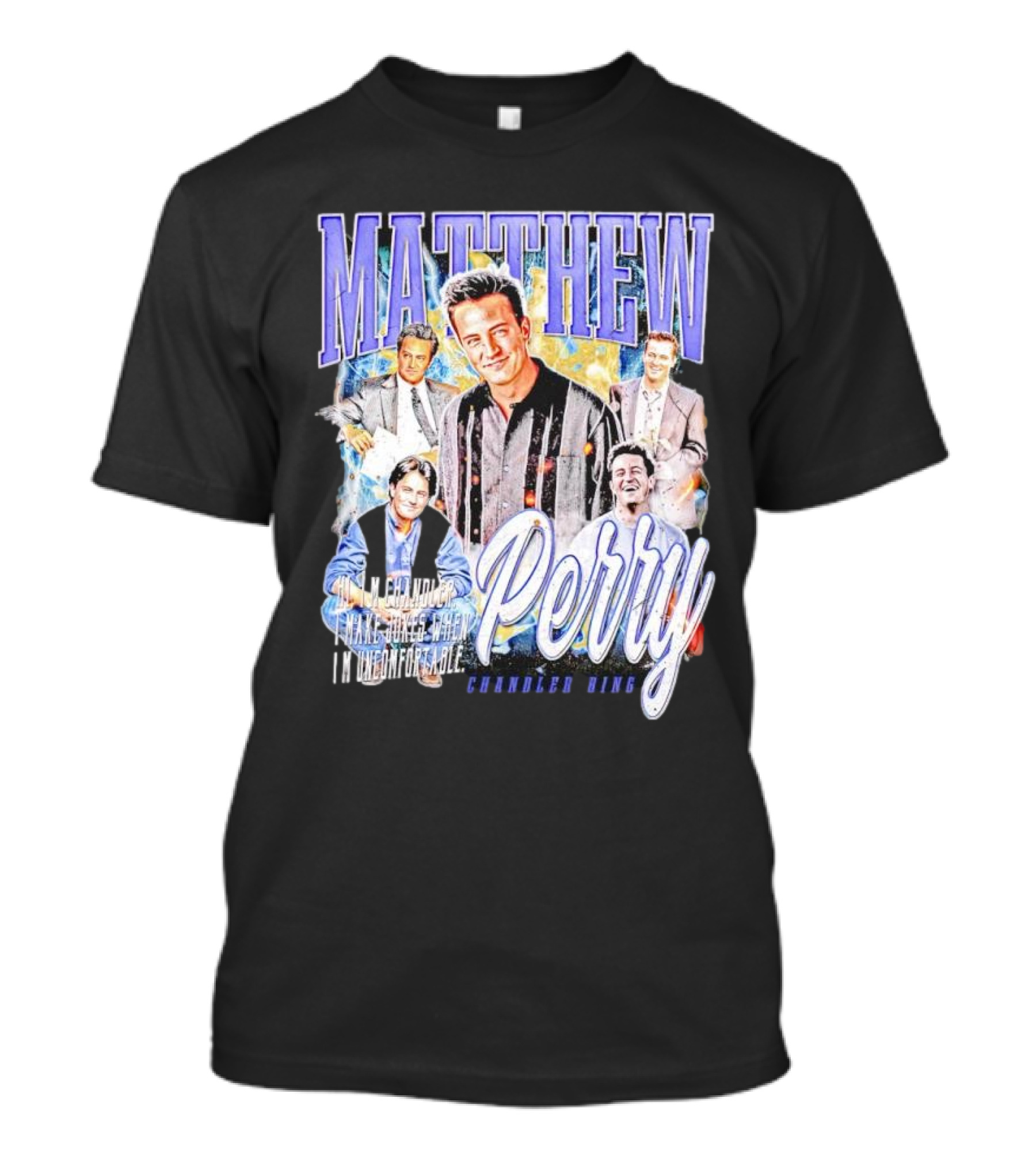 MATTHEW PERRY Chandler Bing I'm Unemployable T-Shirt