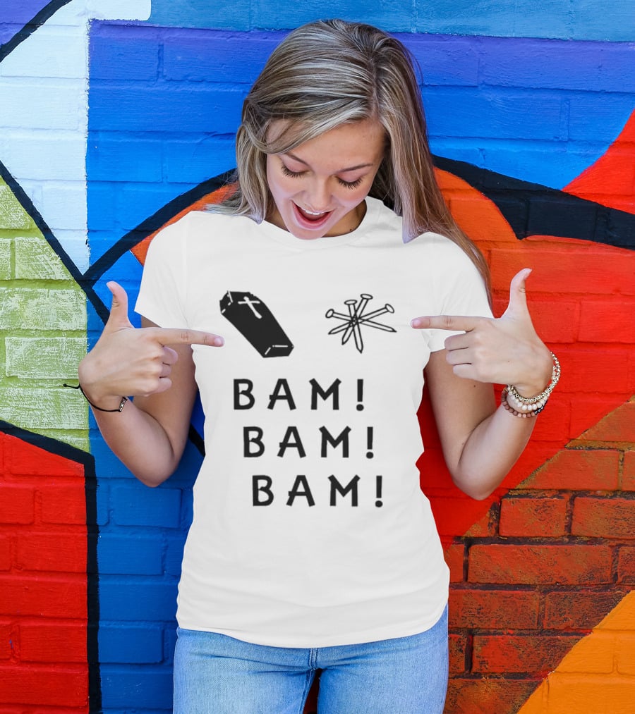 Dave Bussberg Coffin Nails Bam Bam Bam T-Shirt