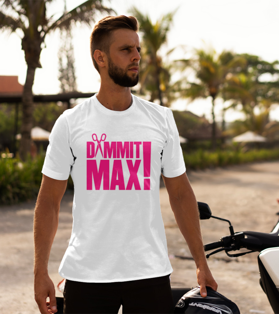 Dammit Max Scissors T-Shirt