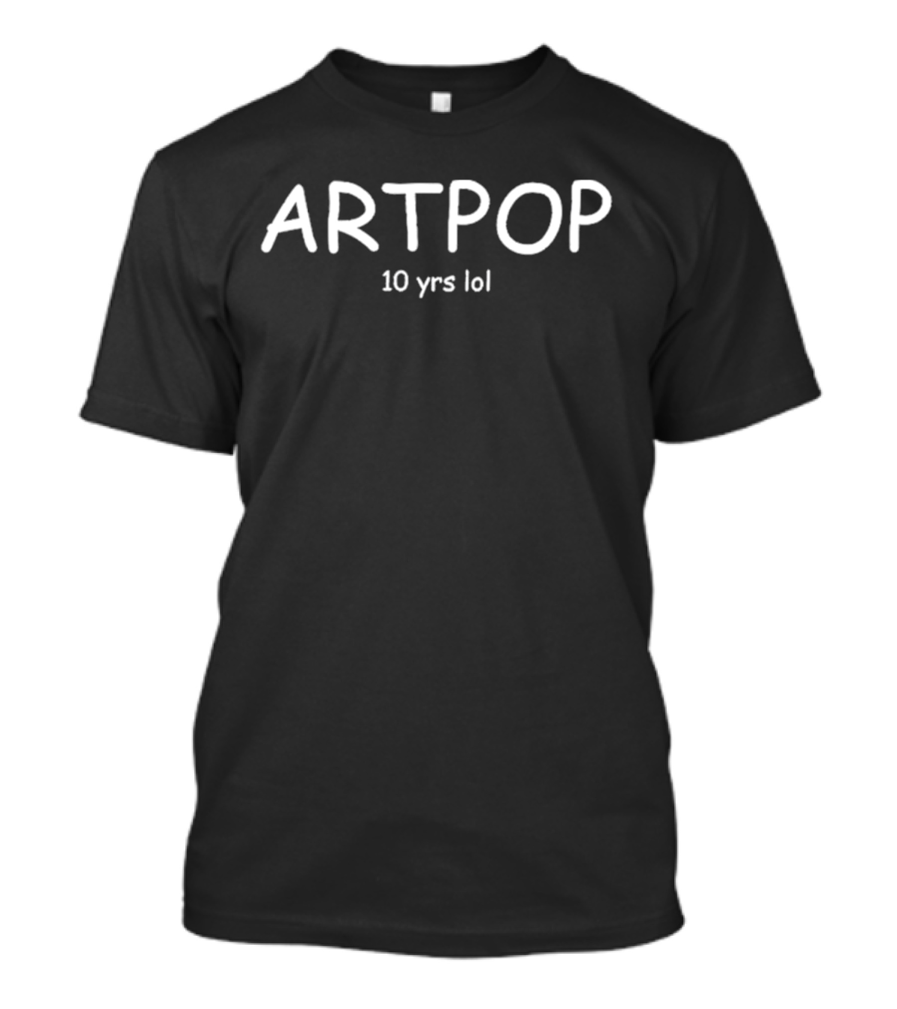 ARTPOP 10 Years LOL T-Shirt