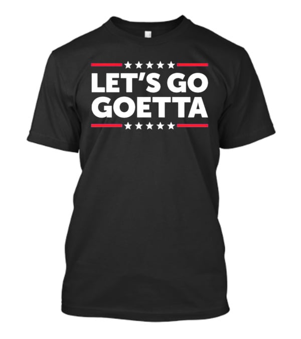 LET’S GO GOETTA Stars And Stripes Enthusiasm T-Shirt