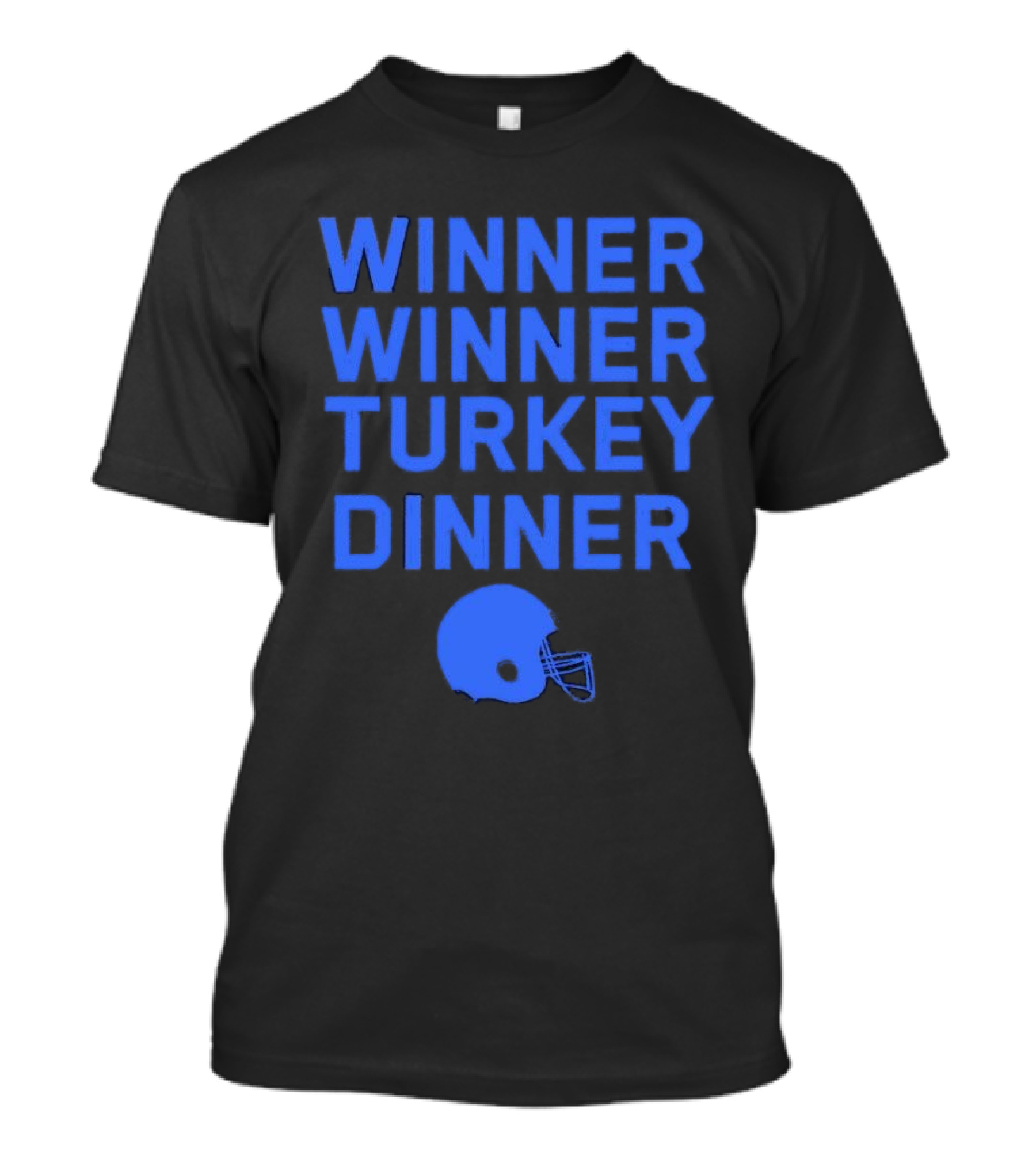 Winner Winner Turkey Dinner Detroit Lions Football T-Shirt