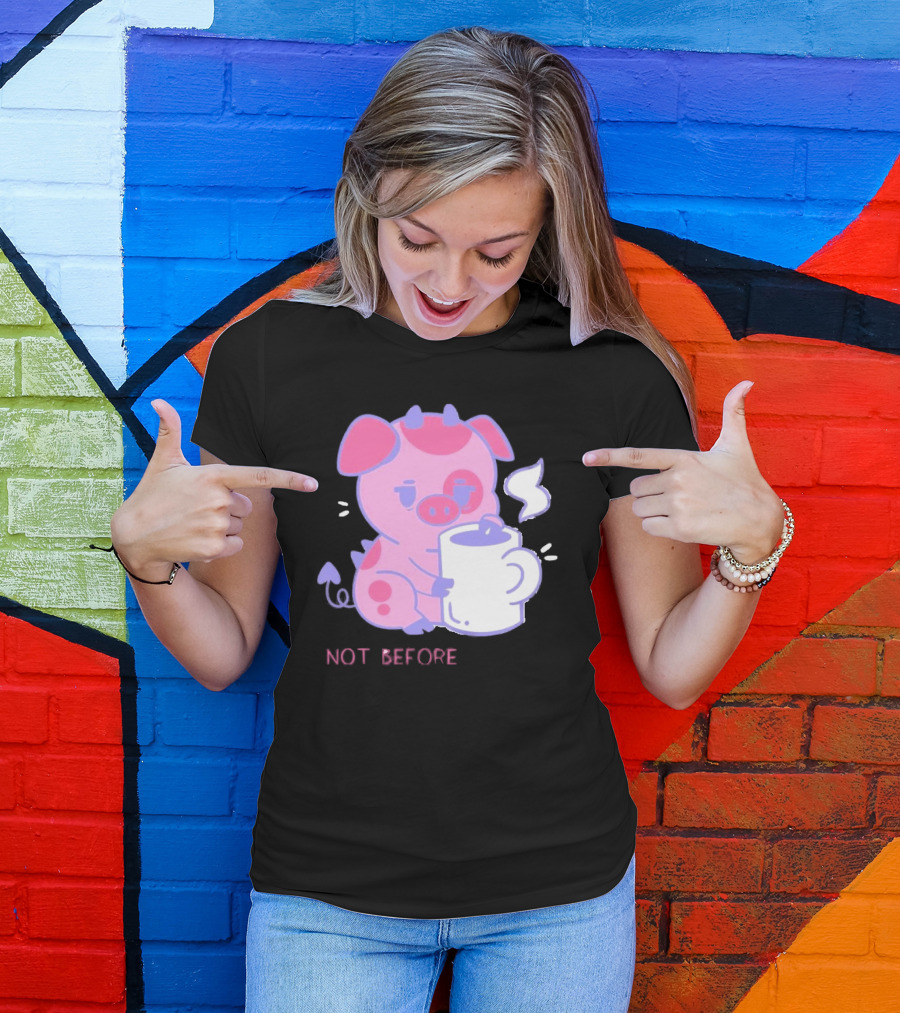 Fat Nuggets Not Before Coffee Pig Holding Steaming Mug T-Shirt