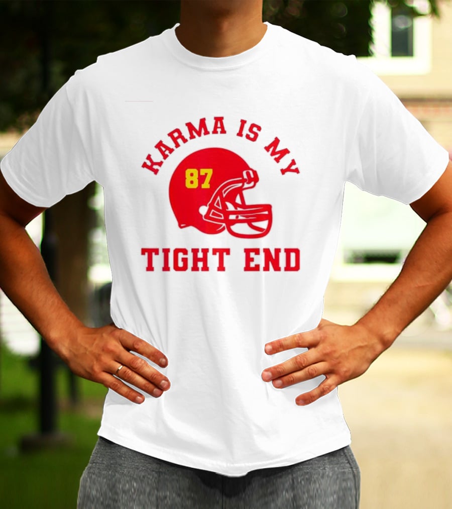 Karma Is My Tight End 87 Football Kansas T-Shirt