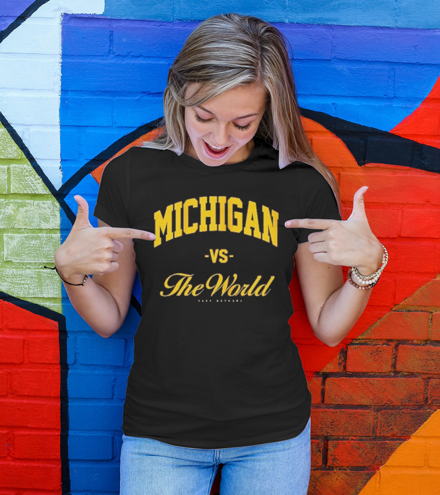 Michigan Versus The World Vast Network Jim Harbaugh Michigan Football Game Day T-Shirt