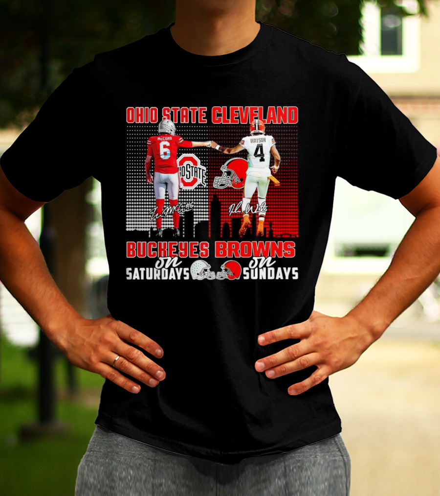 Ohio State Buckeyes Saturdays McCord Cleveland Browns Sundays Watson T-Shirt
