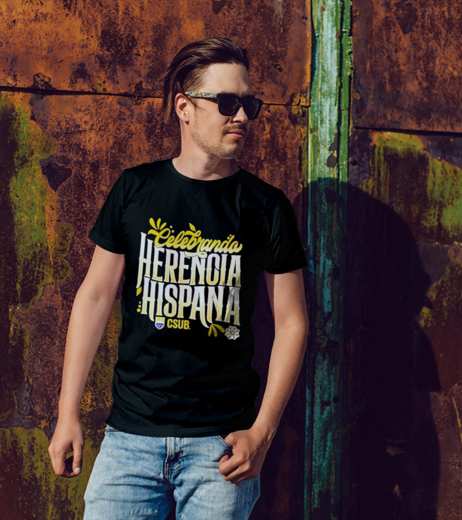 Celebrando Herencia Hispana CSUB T-Shirt