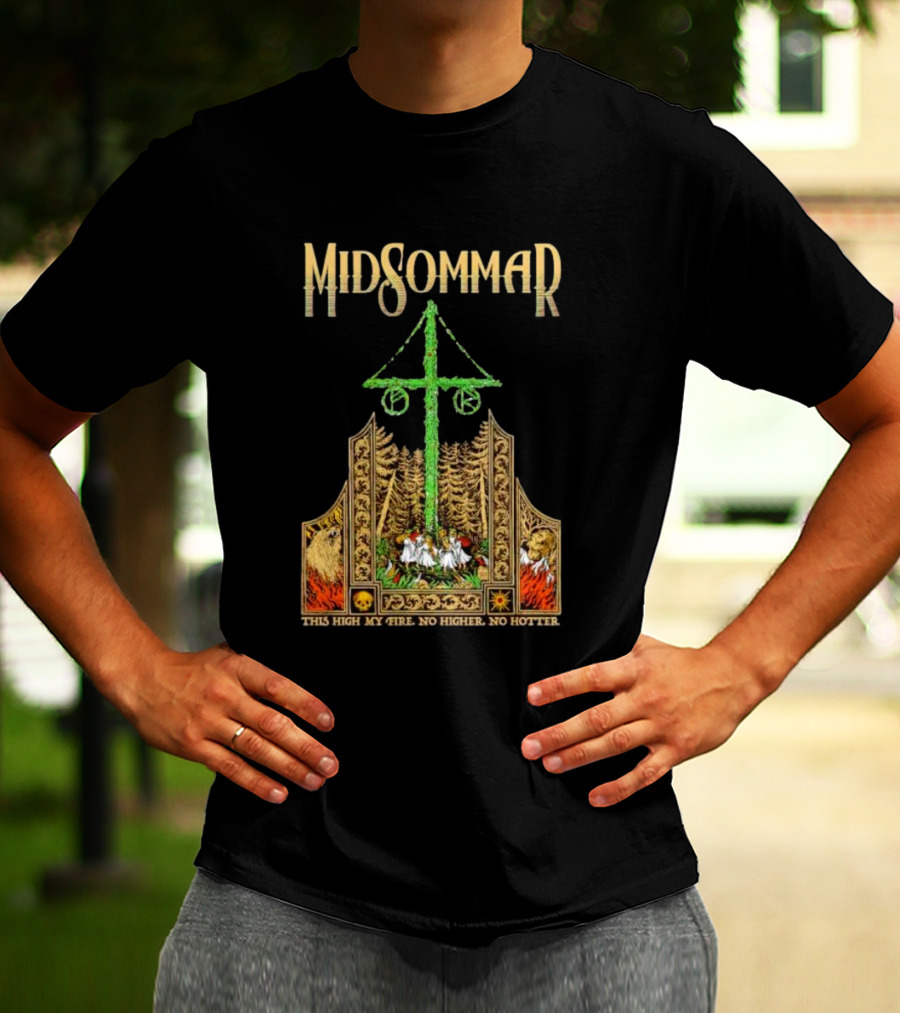 Midsommar This High My Fire Scene With Maypole And Forest Emblems T-Shirt