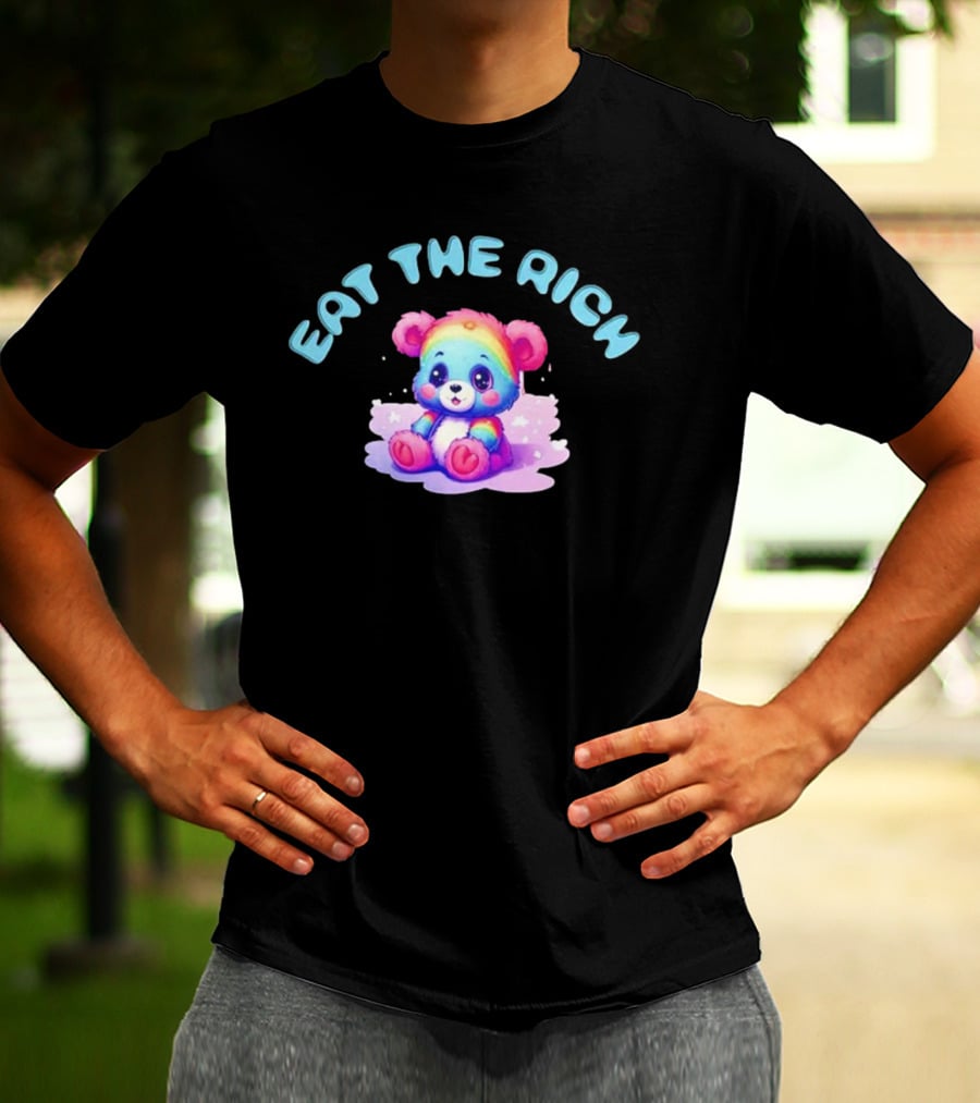 Eat The Rich Rainbow Teddy Bear T-Shirt