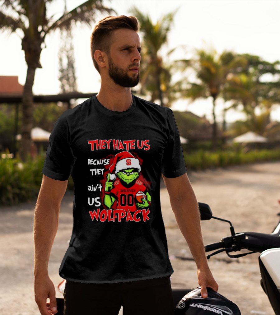 They Hate Us Because They Ain't Us Wolfpack Grinch Christmas 00 Custom Number T-Shirt