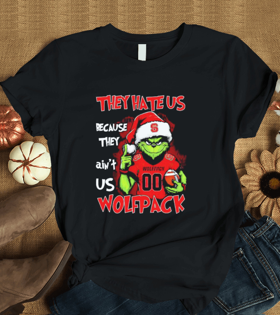 They Hate Us Because They Ain't Us Wolfpack Grinch Christmas 00 Custom Number T-Shirt