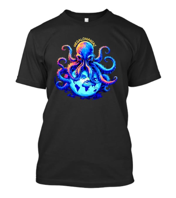 Megalomaniac Kraken Octopus On Globe T-Shirt