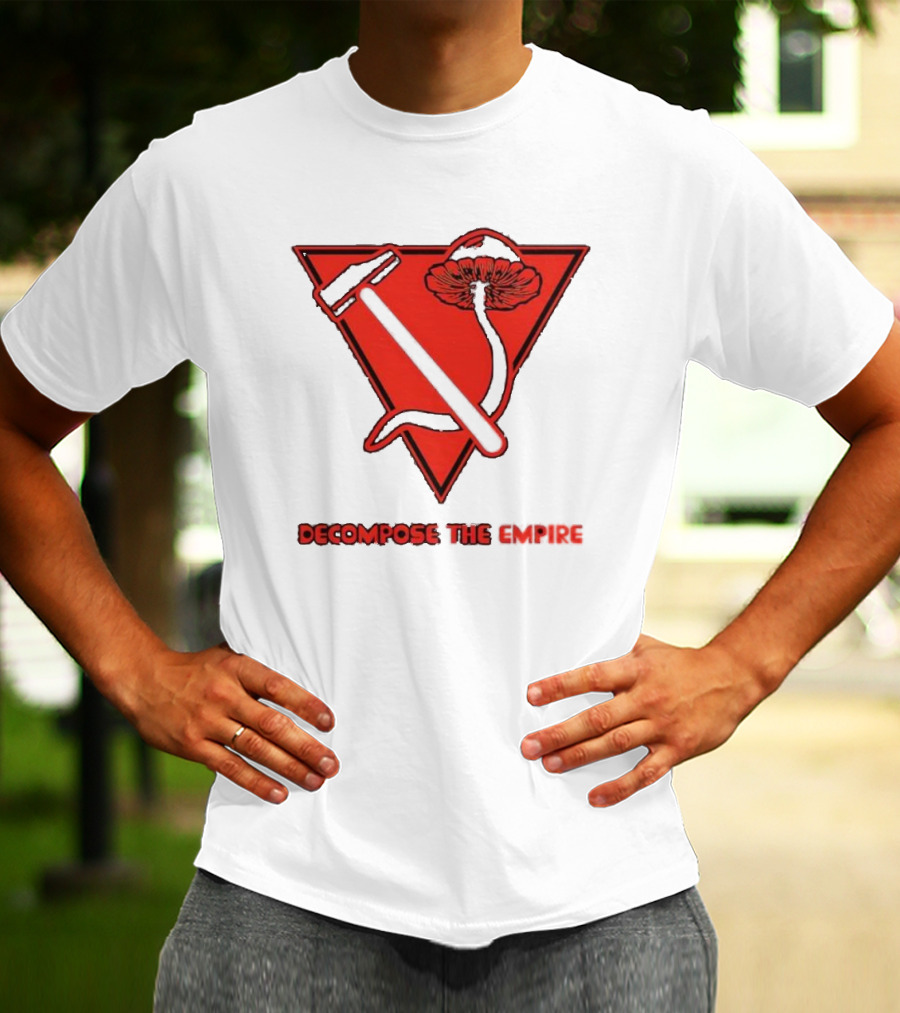 Decompose The Empire Mushroom Hammer Triangle T-Shirt