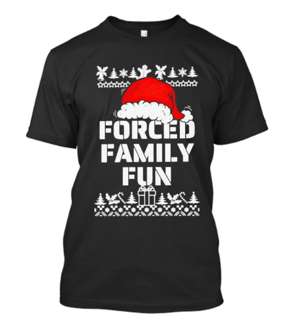 Forced Family Fun Christmas Santa Hat Trees Presents T-Shirt