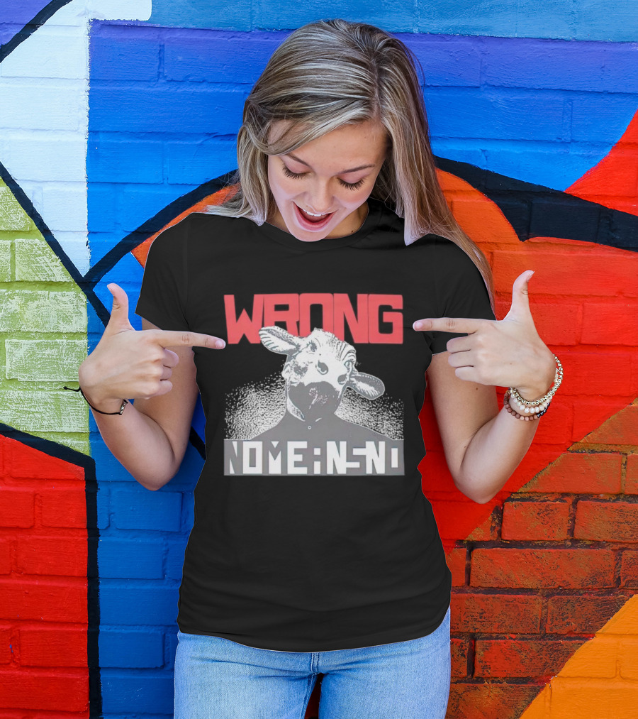 Wrong Nomeansno Cow Image T-Shirt