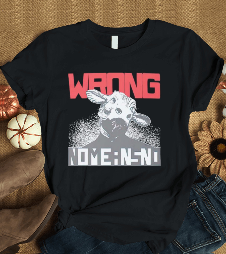 Wrong Nomeansno Cow Image T-Shirt