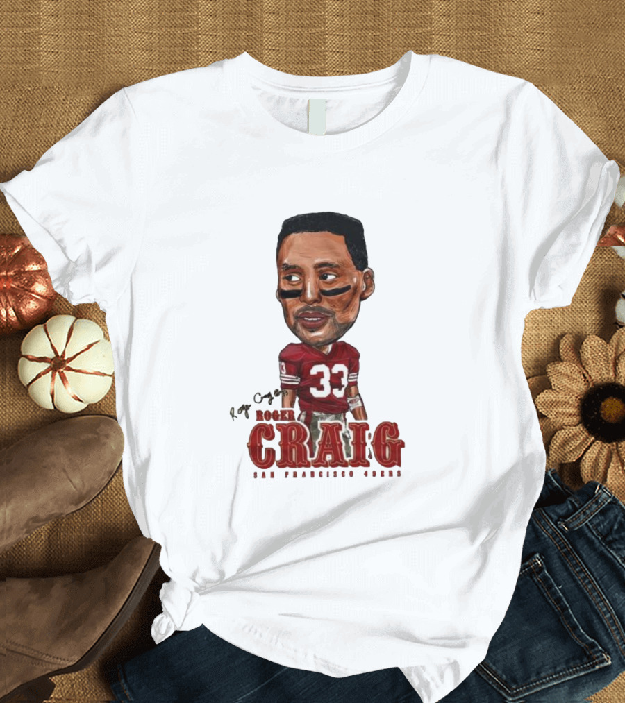 Roger Craig San Francisco 49ers 33 Big Head Character T-Shirt