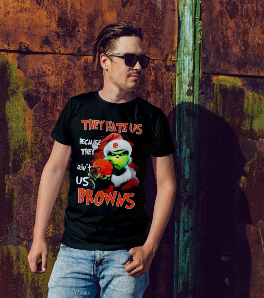 Grinch Santa Hat Browns Helmet They Hate Us Because They Ain't Us Christmas T-Shirt