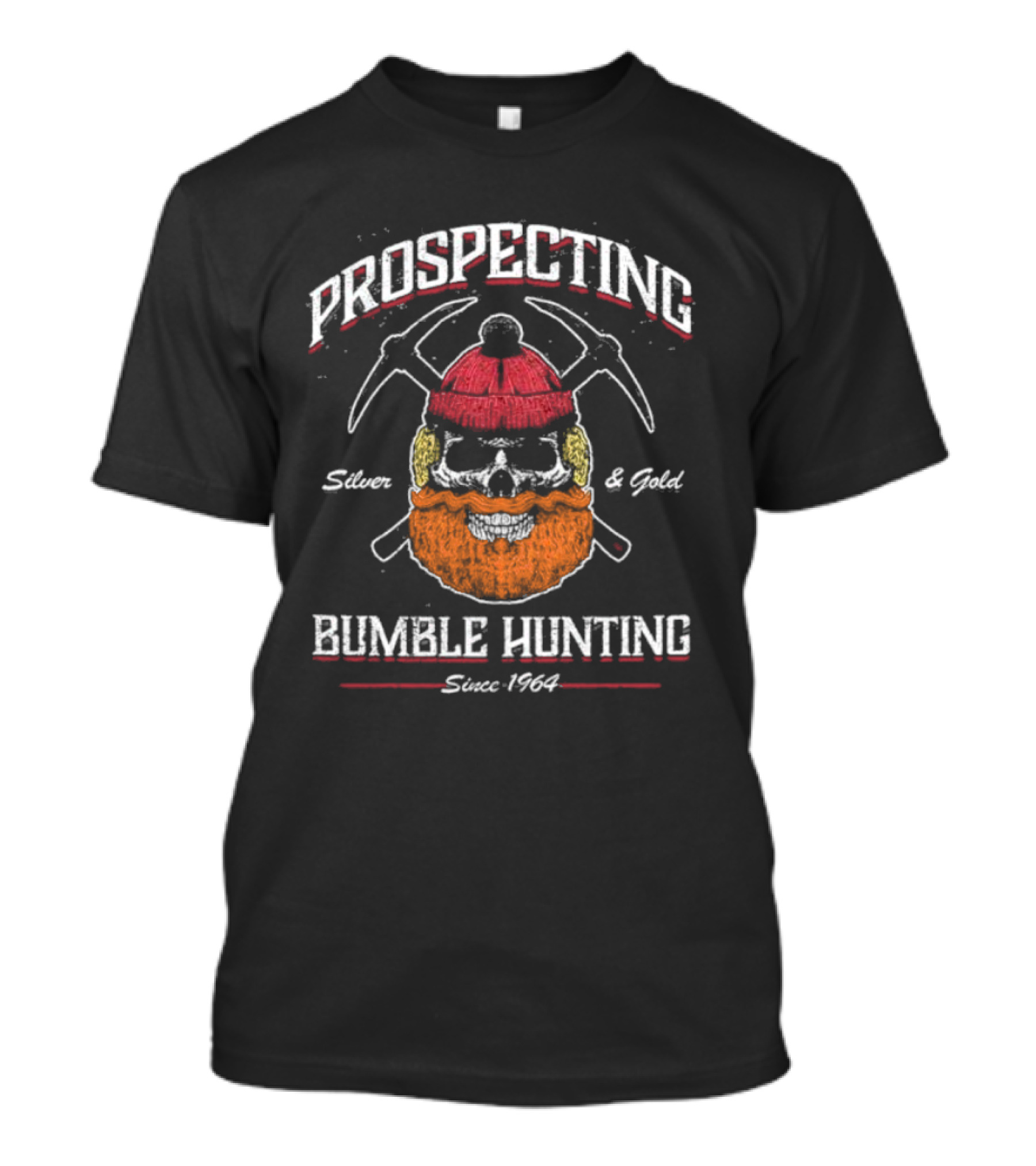 Prospecting Silver And Gold Bumble Hunting Since 1964 T-Shirt